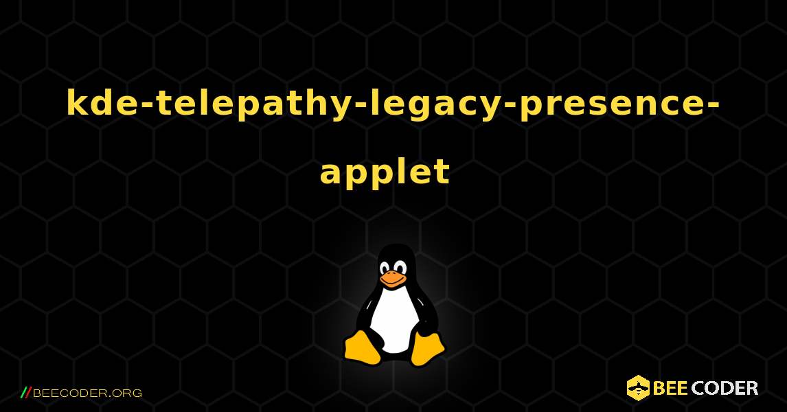 kde-telepathy-legacy-presence-applet  のインストール方法. Linux