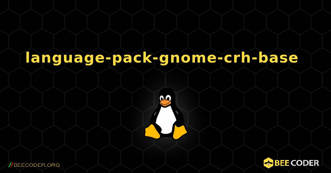 language-pack-gnome-crh-base  のインストール方法. Linux