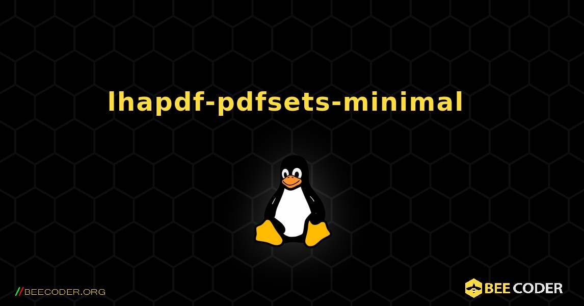 lhapdf-pdfsets-minimal  のインストール方法. Linux