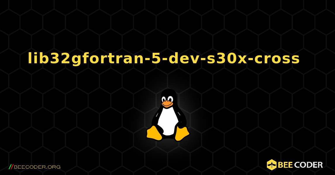lib32gfortran-5-dev-s30x-cross  のインストール方法. Linux