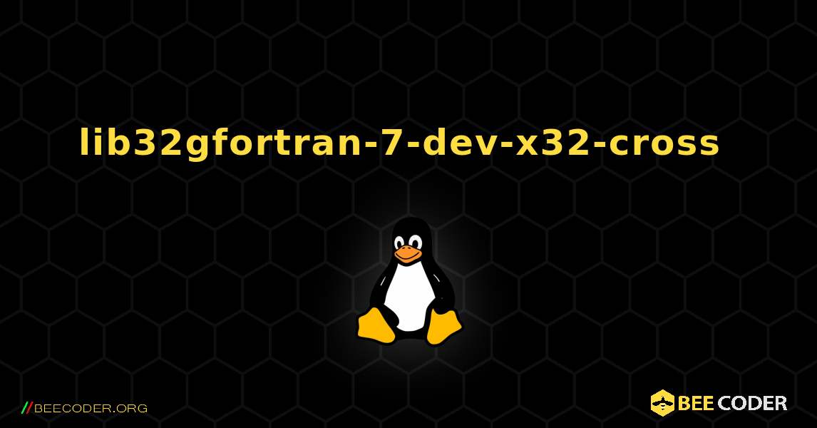 lib32gfortran-7-dev-x32-cross  のインストール方法. Linux