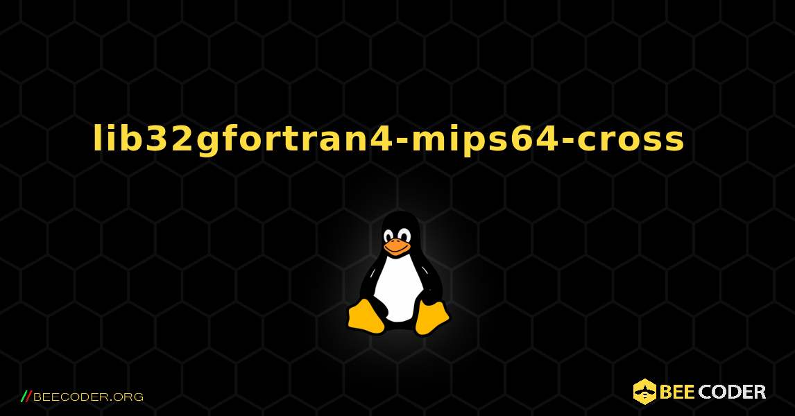 lib32gfortran4-mips64-cross  のインストール方法. Linux