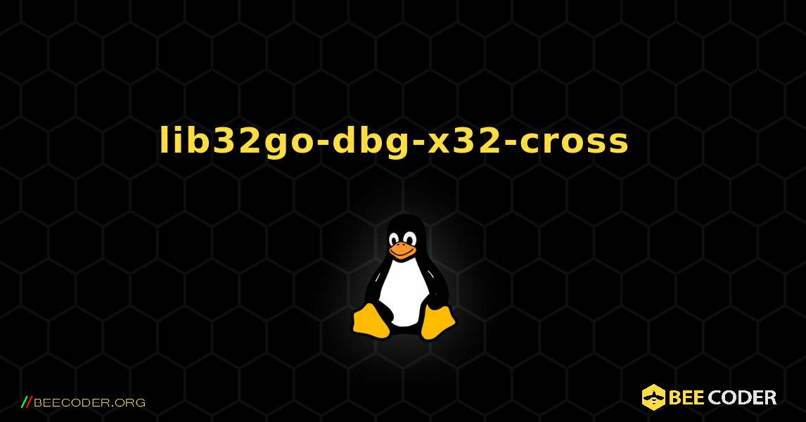 lib32go-dbg-x32-cross  のインストール方法. Linux