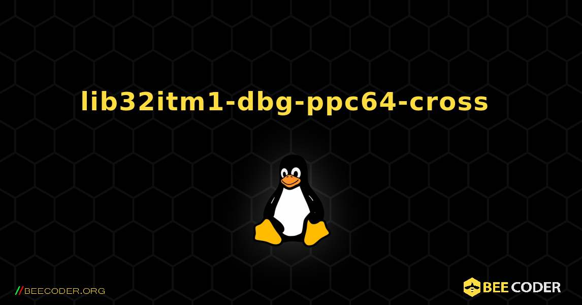 lib32itm1-dbg-ppc64-cross  のインストール方法. Linux