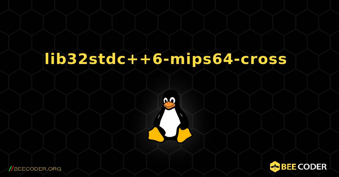 lib32stdc++6-mips64-cross  のインストール方法. Linux