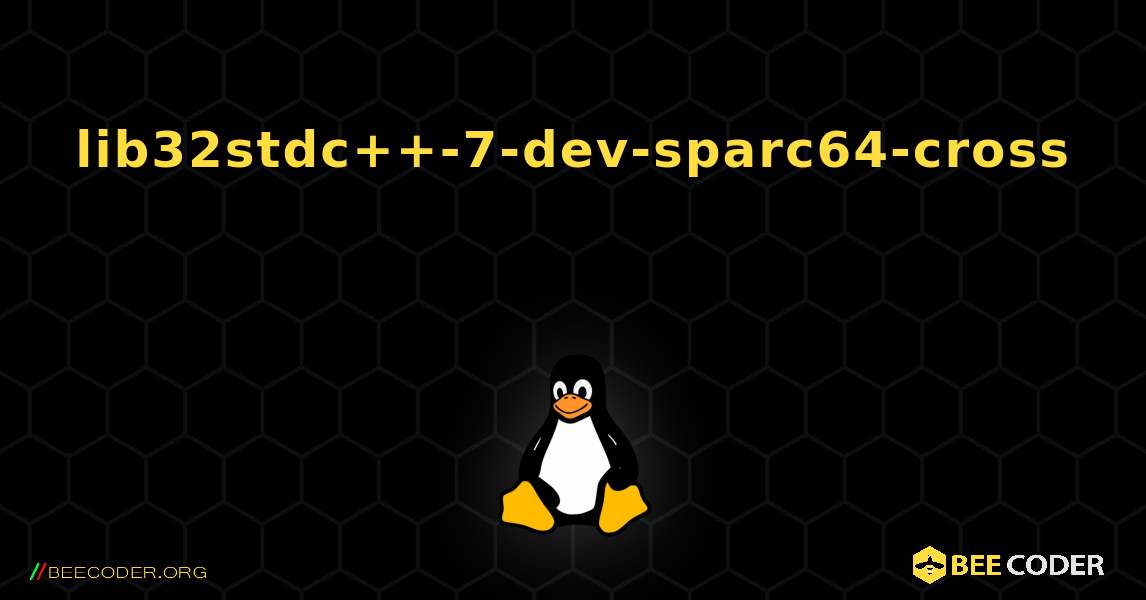 lib32stdc++-7-dev-sparc64-cross  のインストール方法. Linux