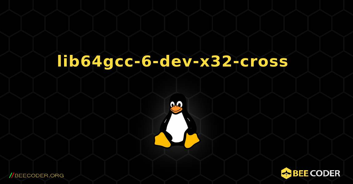 lib64gcc-6-dev-x32-cross  のインストール方法. Linux