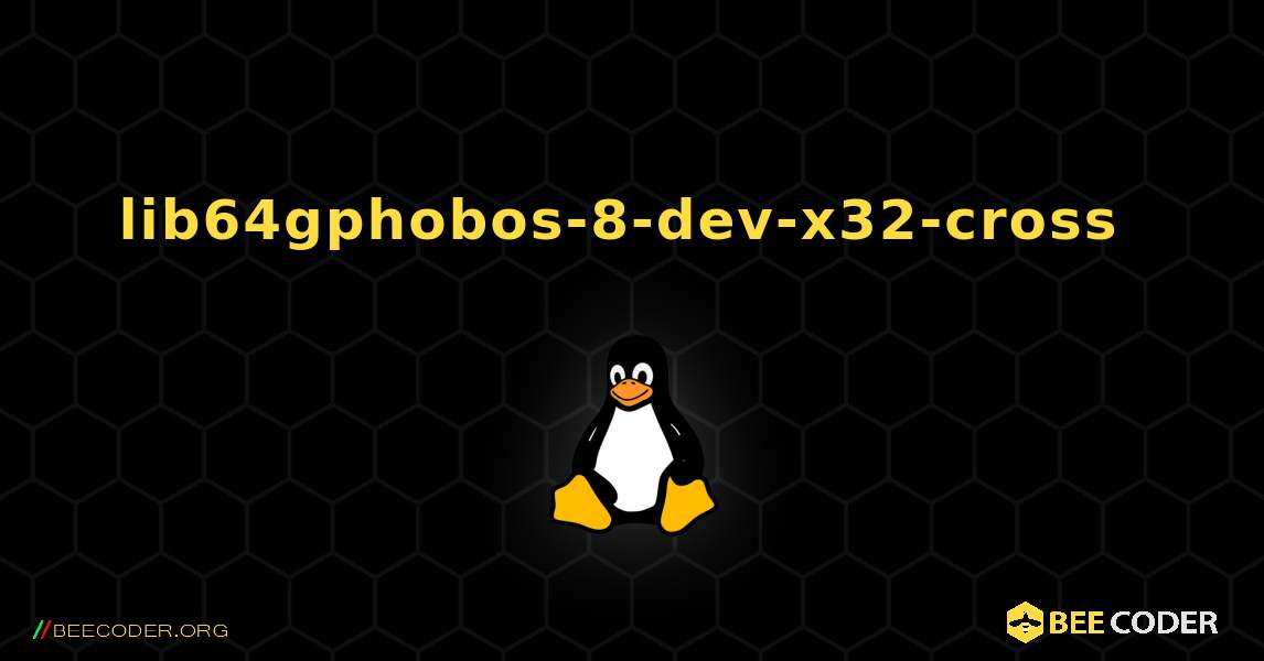 lib64gphobos-8-dev-x32-cross  のインストール方法. Linux