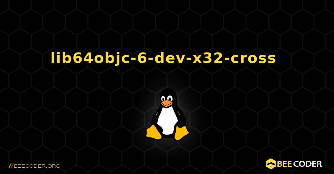 lib64objc-6-dev-x32-cross  のインストール方法. Linux