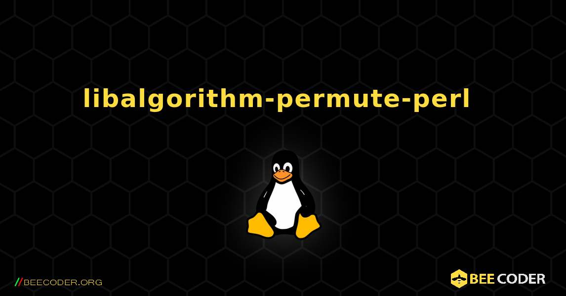 libalgorithm-permute-perl  のインストール方法. Linux