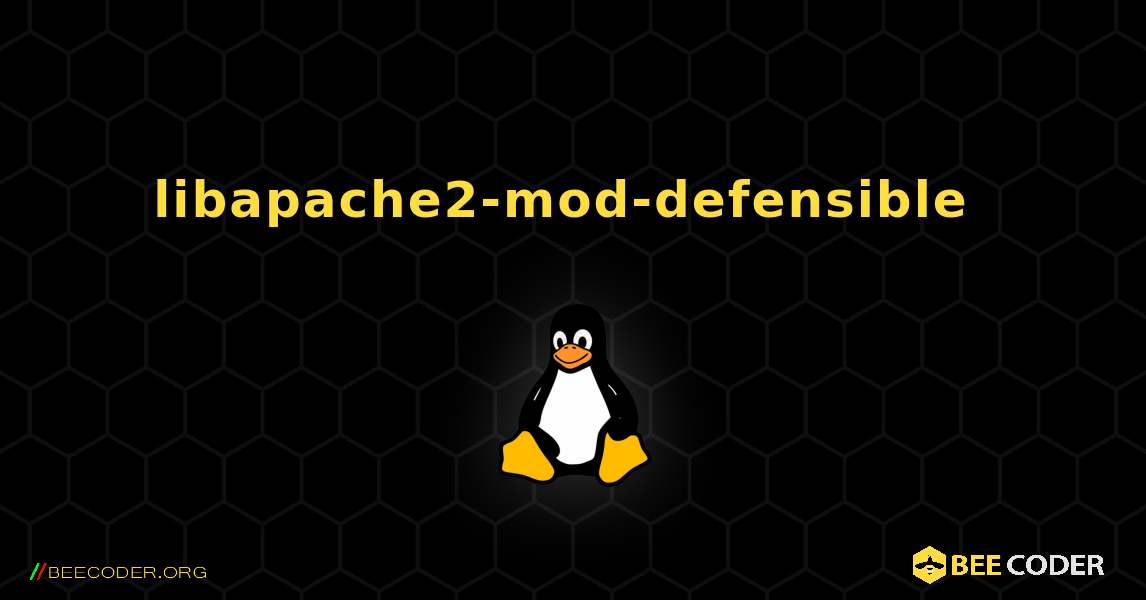 libapache2-mod-defensible  のインストール方法. Linux