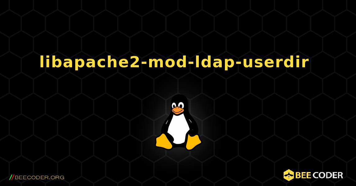 libapache2-mod-ldap-userdir  のインストール方法. Linux