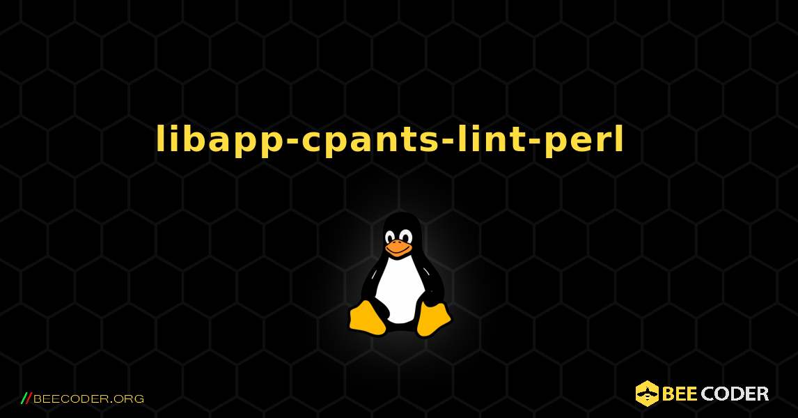 libapp-cpants-lint-perl  のインストール方法. Linux