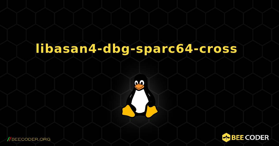 libasan4-dbg-sparc64-cross  のインストール方法. Linux