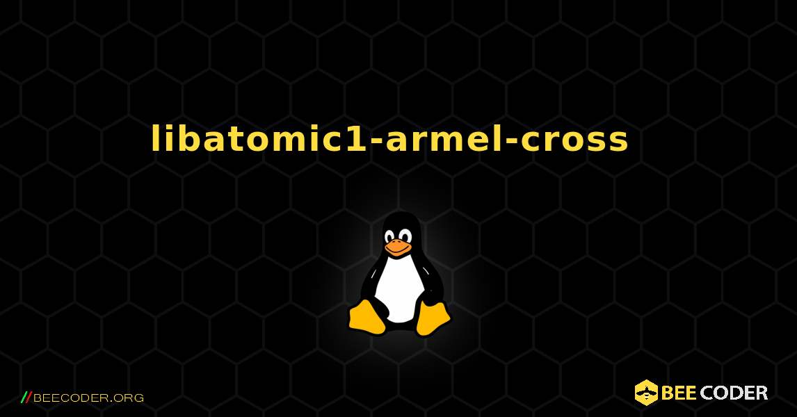 libatomic1-armel-cross  のインストール方法. Linux