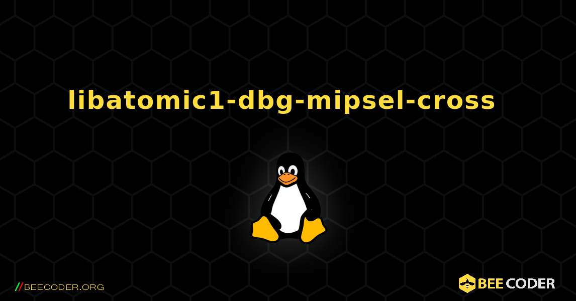 libatomic1-dbg-mipsel-cross  のインストール方法. Linux