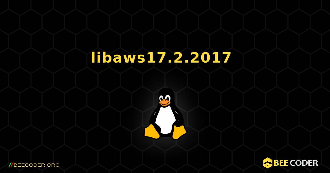 libaws17.2.2017  のインストール方法. Linux