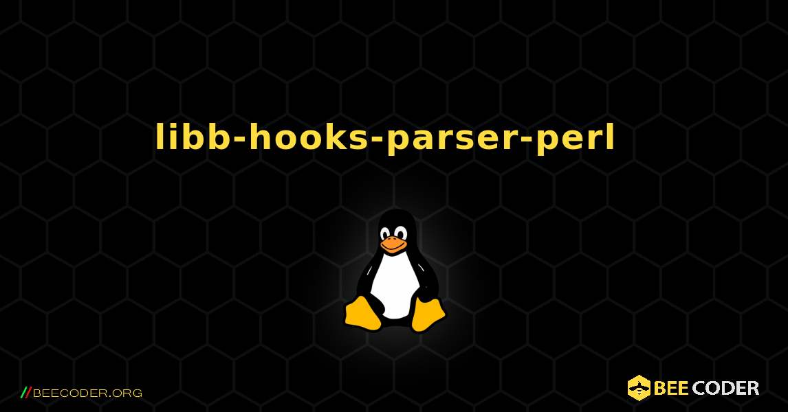 libb-hooks-parser-perl  のインストール方法. Linux