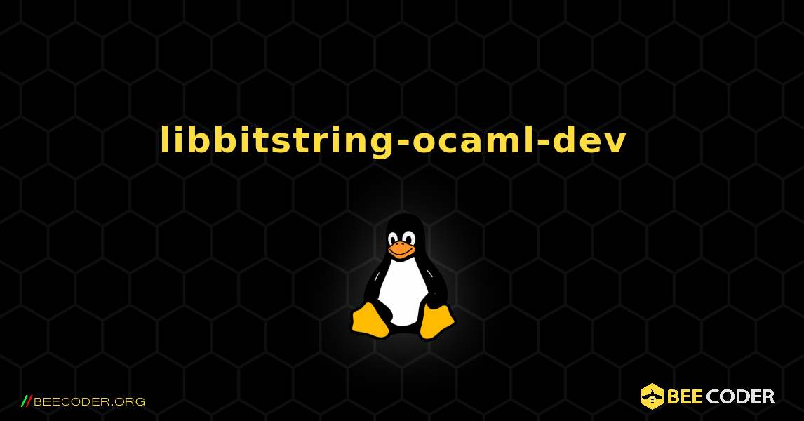 libbitstring-ocaml-dev  のインストール方法. Linux