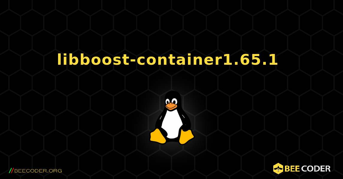 libboost-container1.65.1  のインストール方法. Linux