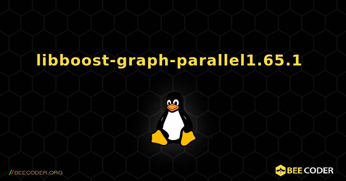 libboost-graph-parallel1.65.1  のインストール方法. Linux