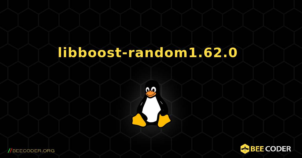 libboost-random1.62.0  のインストール方法. Linux
