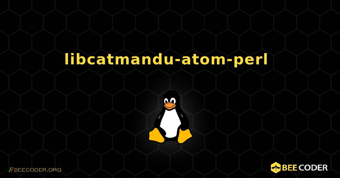 libcatmandu-atom-perl  のインストール方法. Linux