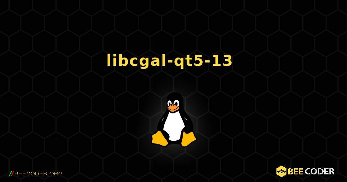 libcgal-qt5-13  のインストール方法. Linux