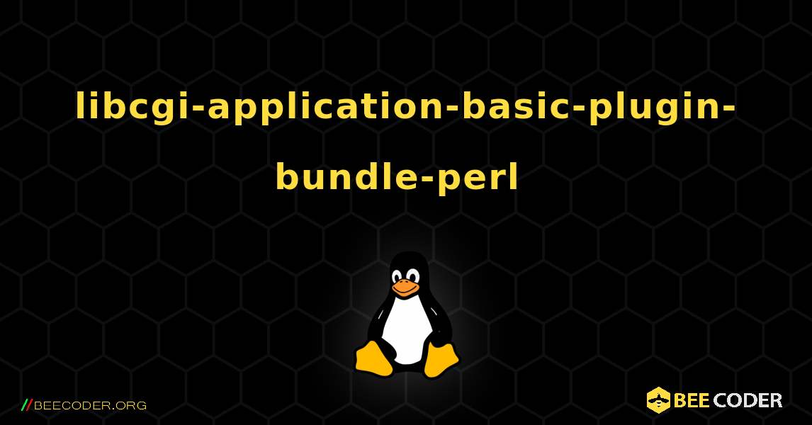 libcgi-application-basic-plugin-bundle-perl  のインストール方法. Linux