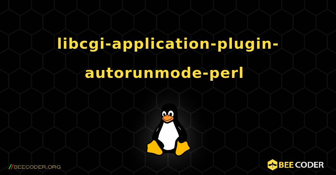 libcgi-application-plugin-autorunmode-perl  のインストール方法. Linux