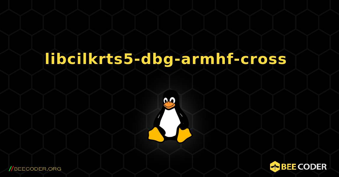 libcilkrts5-dbg-armhf-cross  のインストール方法. Linux