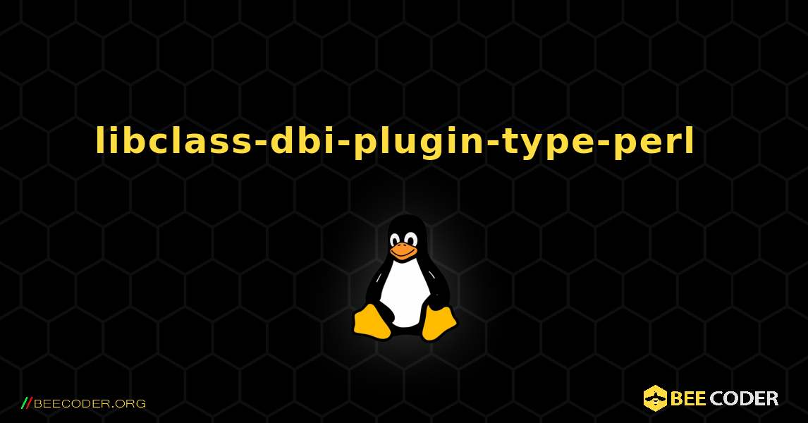 libclass-dbi-plugin-type-perl  のインストール方法. Linux