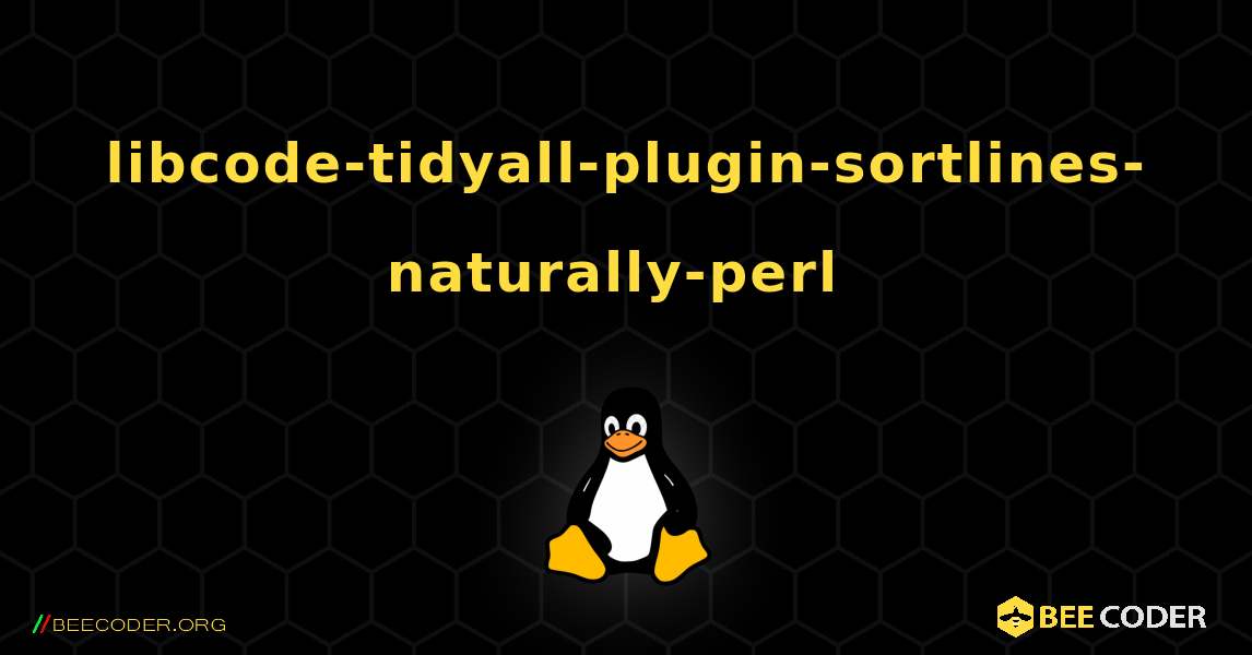 libcode-tidyall-plugin-sortlines-naturally-perl  のインストール方法. Linux