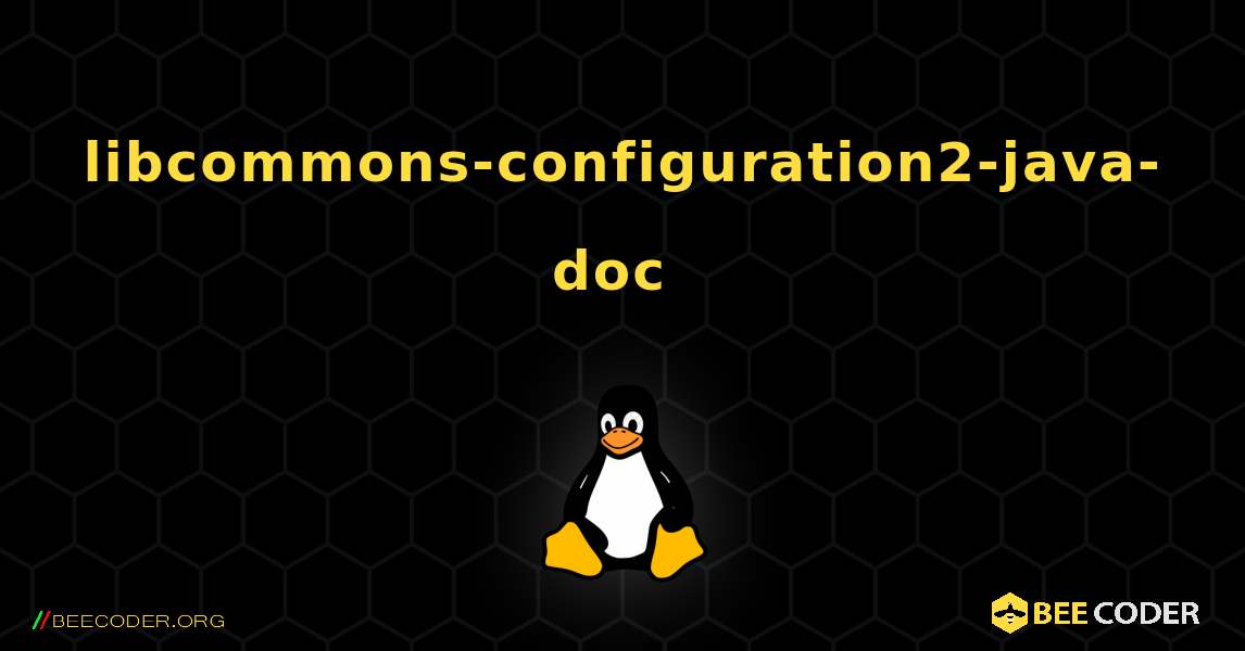libcommons-configuration2-java-doc  のインストール方法. Linux