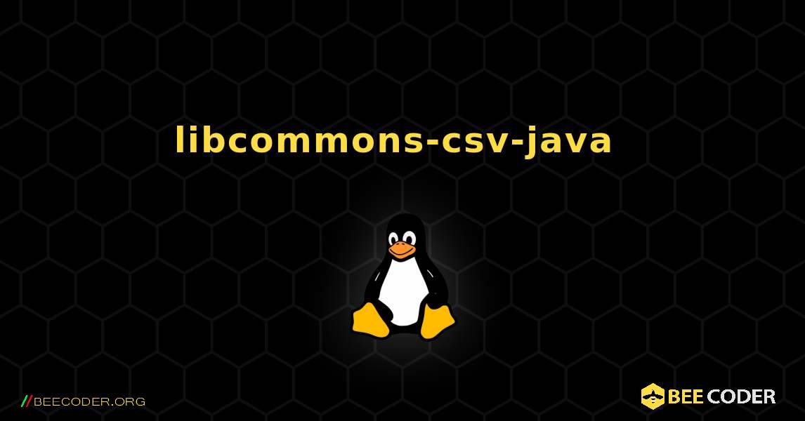 libcommons-csv-java  のインストール方法. Linux