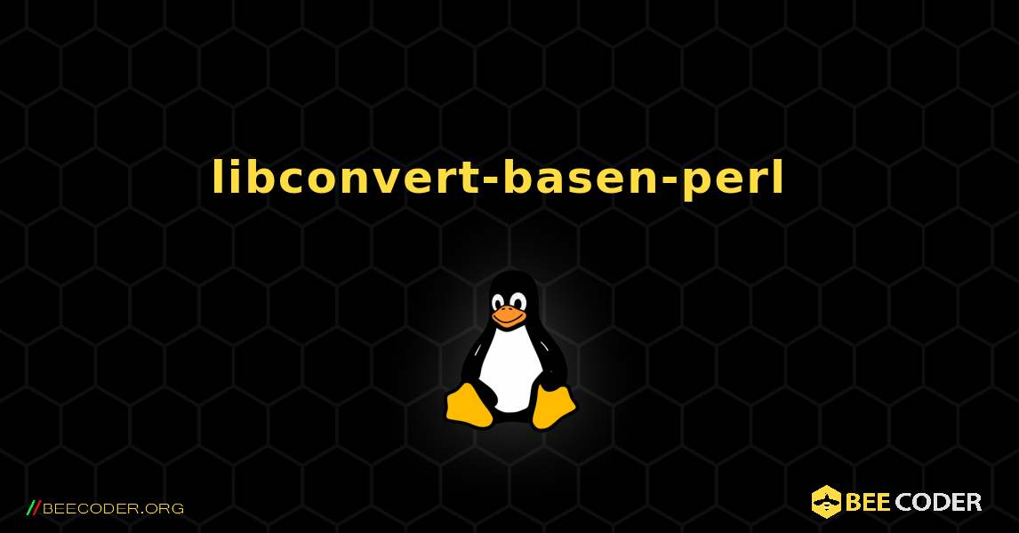 libconvert-basen-perl  のインストール方法. Linux