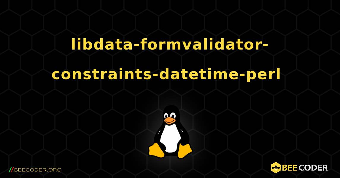 libdata-formvalidator-constraints-datetime-perl  のインストール方法. Linux