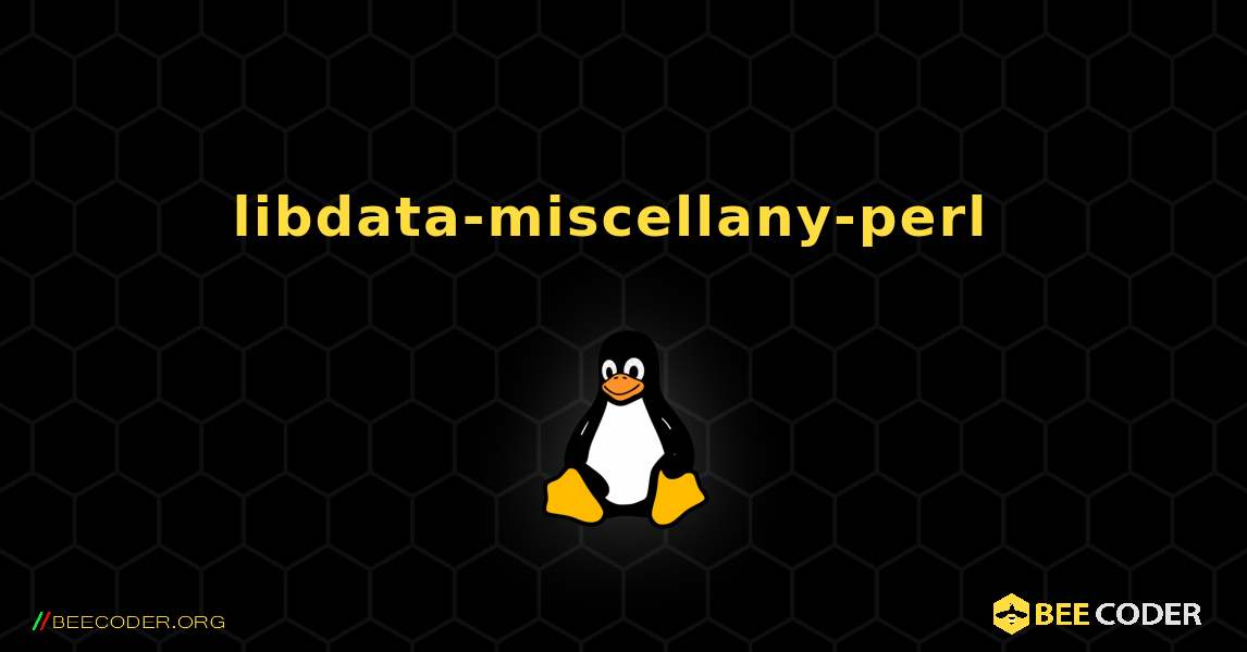 libdata-miscellany-perl  のインストール方法. Linux