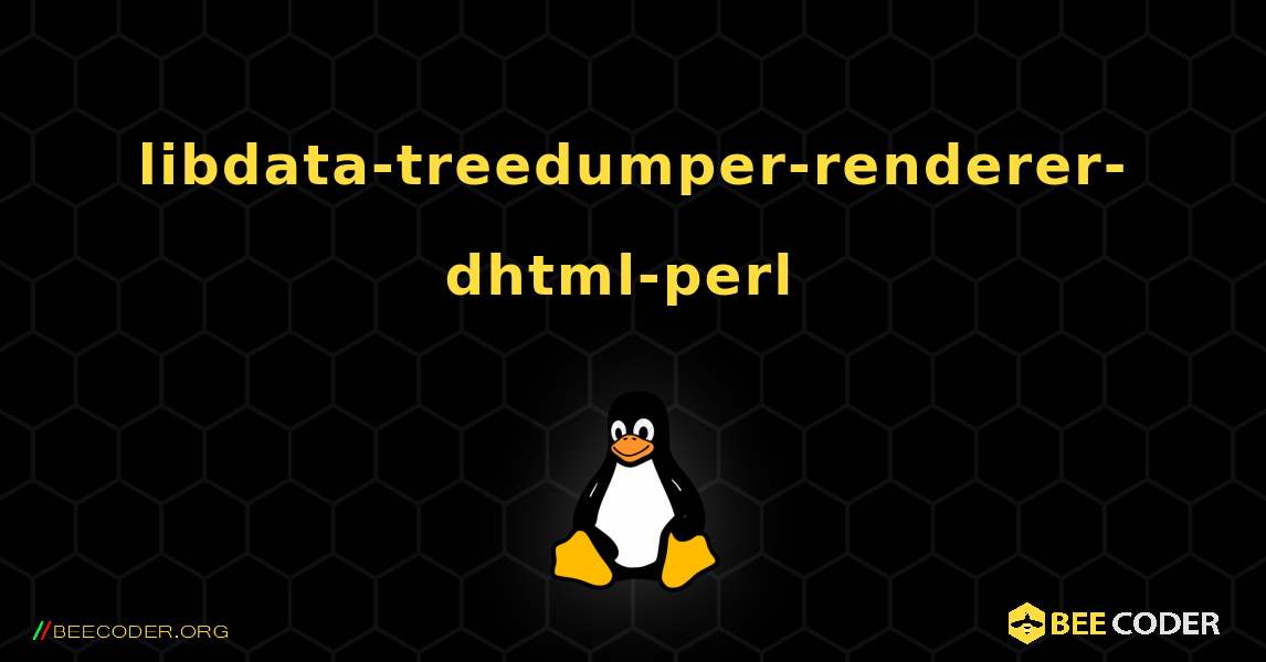 libdata-treedumper-renderer-dhtml-perl  のインストール方法. Linux