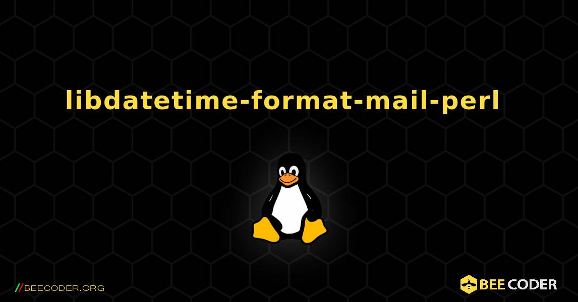 libdatetime-format-mail-perl  のインストール方法. Linux