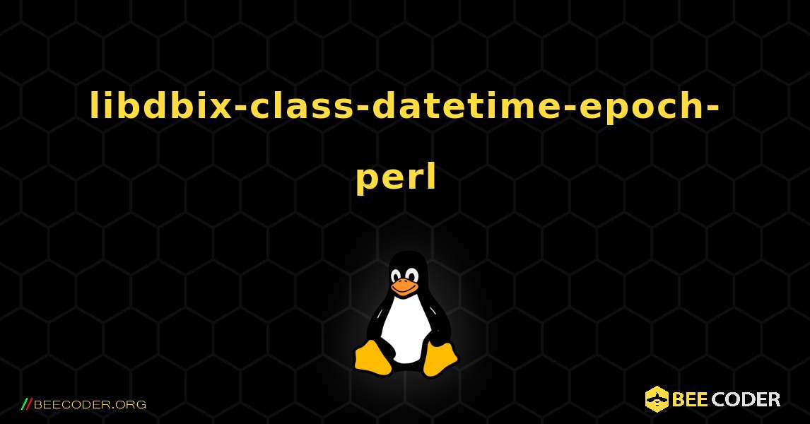 libdbix-class-datetime-epoch-perl  のインストール方法. Linux