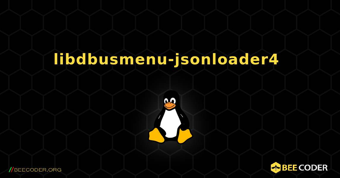 libdbusmenu-jsonloader4  のインストール方法. Linux