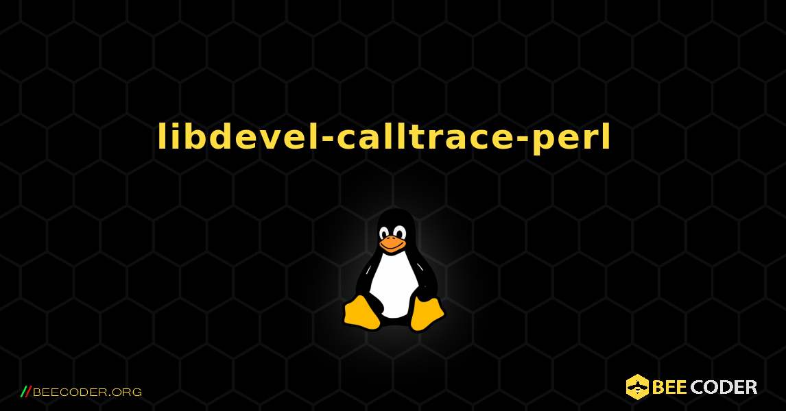 libdevel-calltrace-perl  のインストール方法. Linux