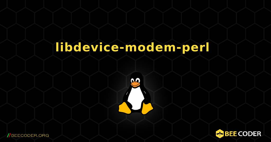 libdevice-modem-perl  のインストール方法. Linux