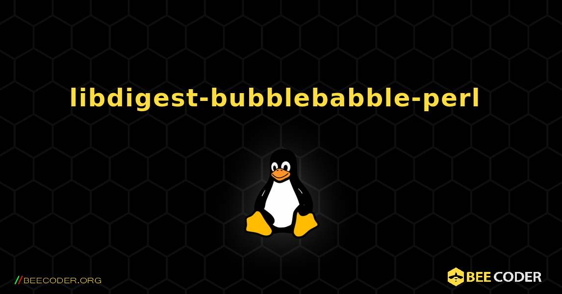 libdigest-bubblebabble-perl  のインストール方法. Linux