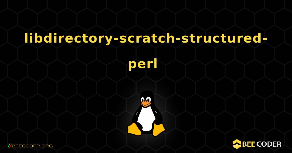 libdirectory-scratch-structured-perl  のインストール方法. Linux