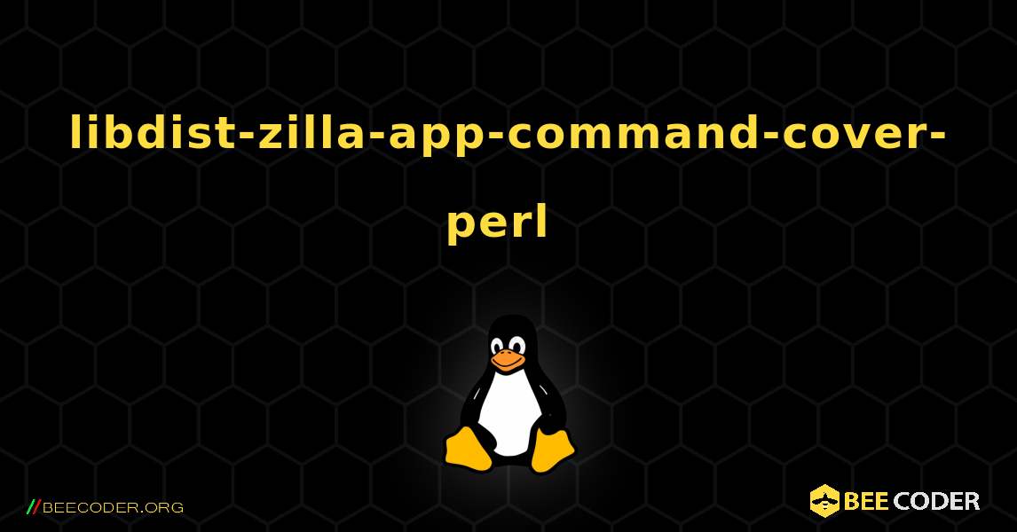 libdist-zilla-app-command-cover-perl  のインストール方法. Linux