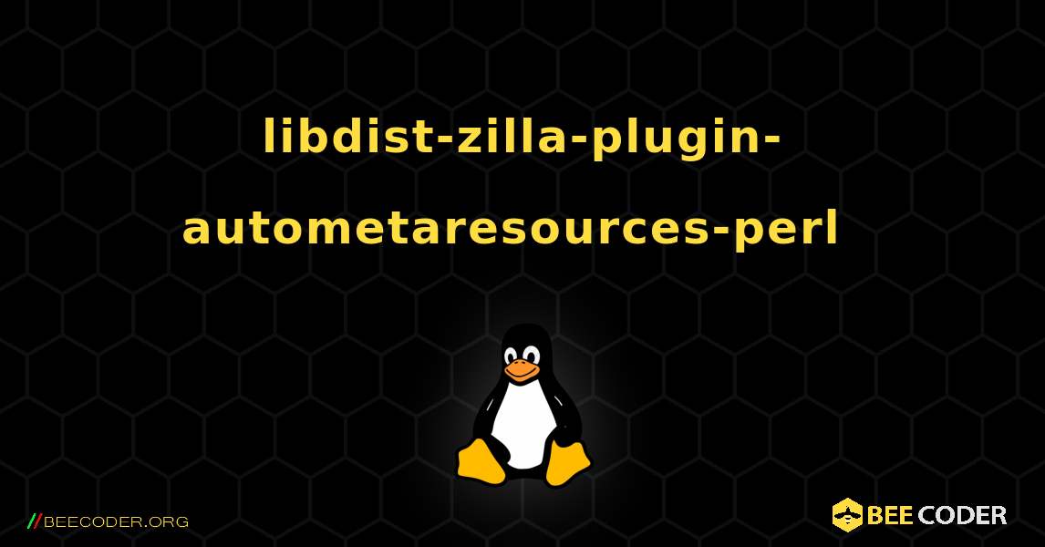 libdist-zilla-plugin-autometaresources-perl  のインストール方法. Linux