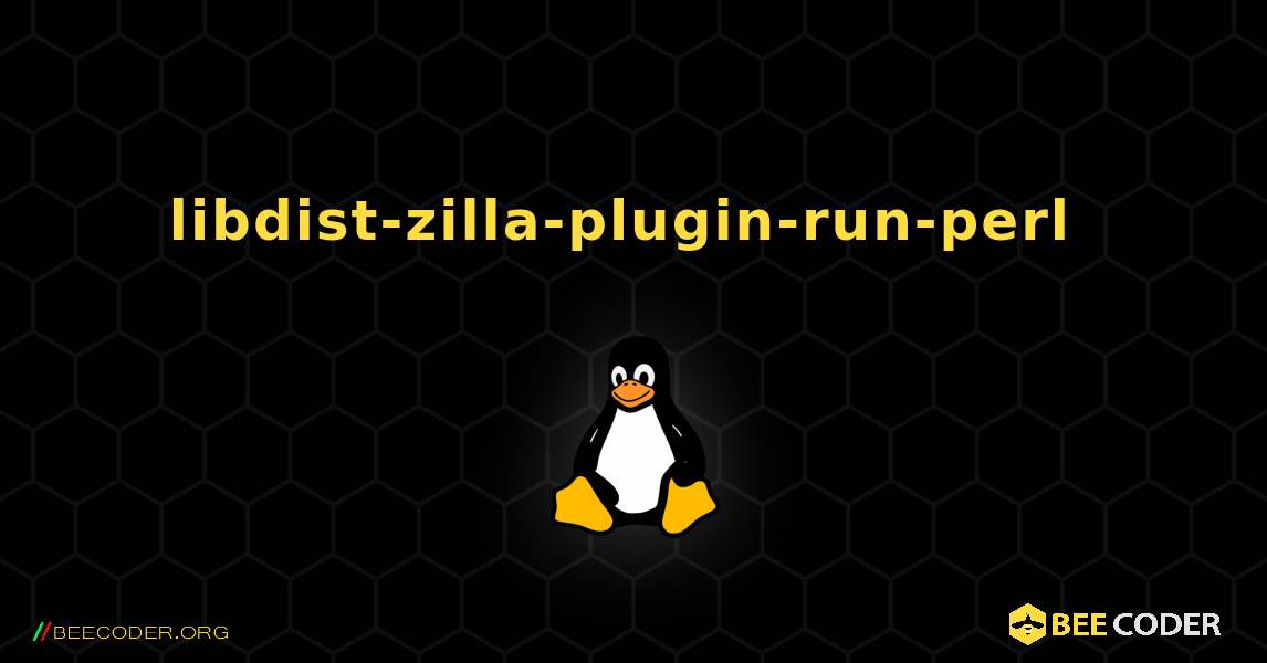 libdist-zilla-plugin-run-perl  のインストール方法. Linux