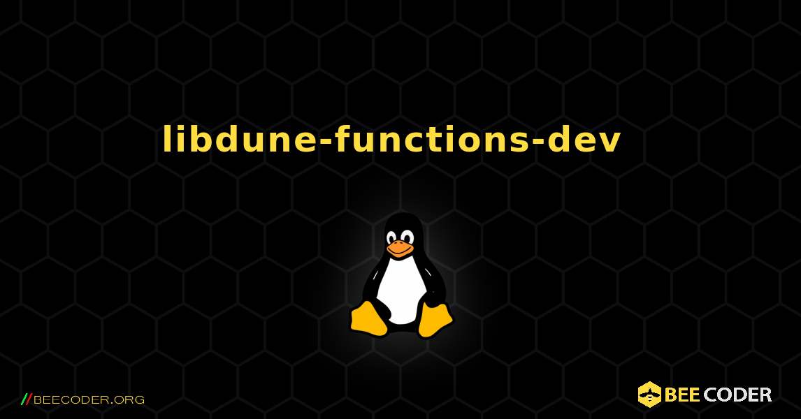 libdune-functions-dev  のインストール方法. Linux